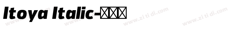 Itoya Italic字体转换